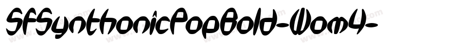 SfSynthonicPopBold-Wom4字体转换 SfSynthonicPopBold-Wom4字体转换