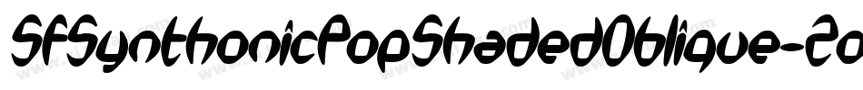 SfSynthonicPopShadedOblique-Zonx字体转换 SfSynthonicPopShadedOblique-Zonx字体转换