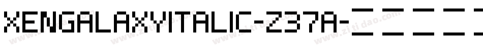 XenGalaxyItalic-z37a字体转换
