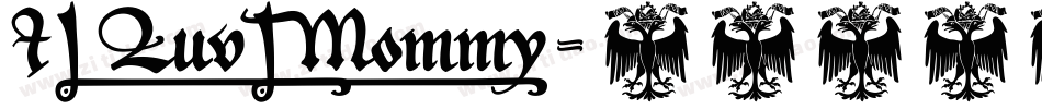 I_Luv_Mommy字体转换