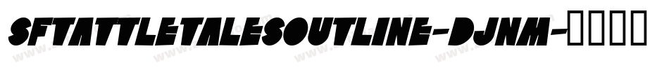 SfTattleTalesOutline-DJnm字体转换