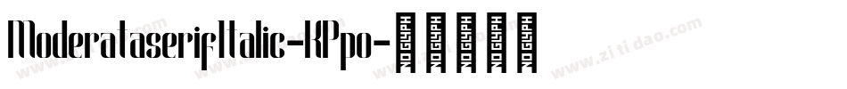 ModerataserifItalic-KPpo字体转换
