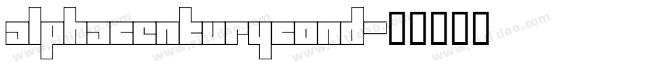 alphacenturycond字体转换