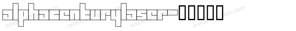 alphacenturylaser字体转换