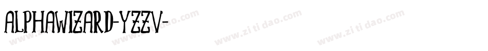 Alphawizard-Yzzv字体转换
