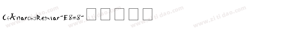 CfAnarchyRegular-E8m8字体转换