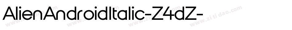 AlienAndroidItalic-Z4dZ字体转换