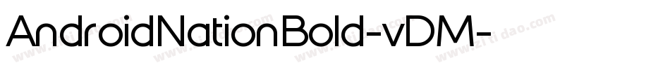 AndroidNationBold-vDM字体转换