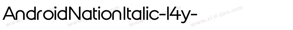 AndroidNationItalic-l4y字体转换