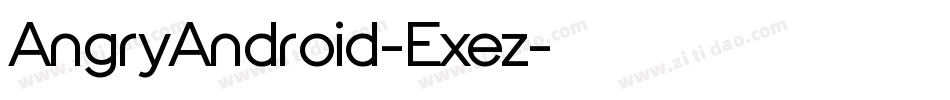 AngryAndroid-Exez字体转换