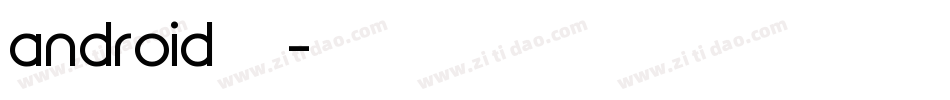 android设置全局字库字体转换