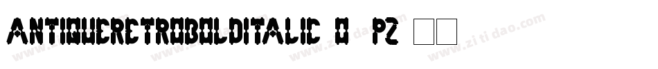 AntiqueRetroBoldItalic-o5Pz字体转换