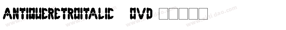 AntiqueRetroItalic-4ovD字体转换