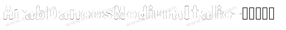 ArabDancesMediumItalic字体转换