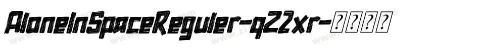 AloneInSpaceReguler-qZ2xr字体转换