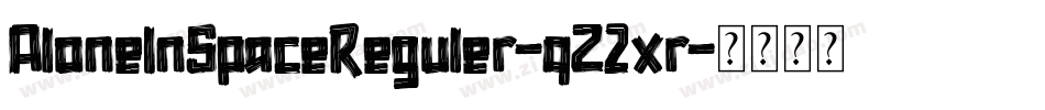AloneInSpaceReguler-qZ2xr字体转换