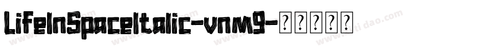 LifeInSpaceItalic-vnm9字体转换