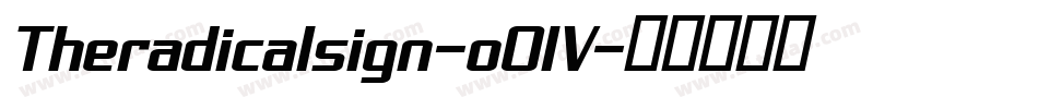 Theradicalsign-o0lV字体转换