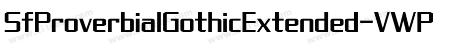 SfProverbialGothicExtended-VWPB字体转换 SfProverbialGothicExtended-VWPB字体转换