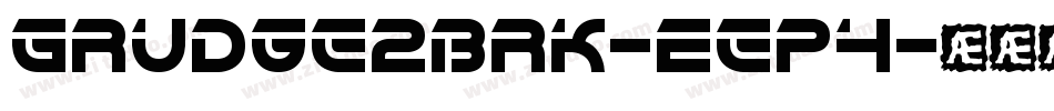 Grudge2Brk-Eep4字体转换