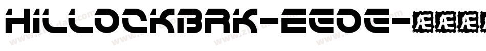 HillockBrk-Eeoe字体转换