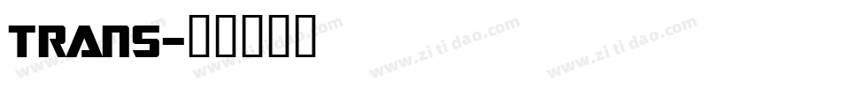TRANS字体转换