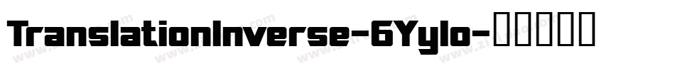 TranslationInverse-6Yylo字体转换