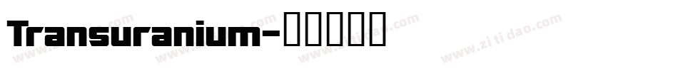Transuranium字体转换