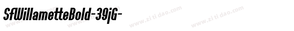 SfWillametteBold-39jG字体转换 SfWillametteBold-39jG字体转换