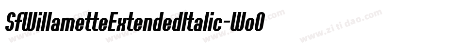 SfWillametteExtendedItalic-WoO4字体转换 SfWillametteExtendedItalic-WoO4字体转换