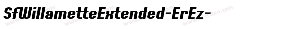 SfWillametteExtended-ErEz字体转换 SfWillametteExtended-ErEz字体转换