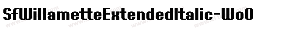 SfWillametteExtendedItalic-WoO4字体转换 SfWillametteExtendedItalic-WoO4字体转换