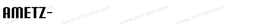 AMETZ字体转换