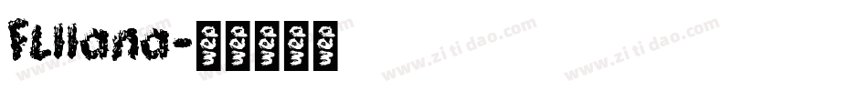 FLllana字体转换