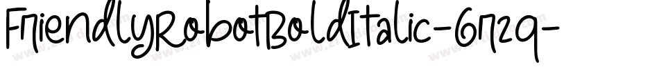 FriendlyRobotBoldItalic-6rzq字体转换