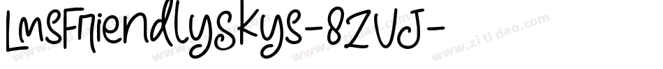 LmsFriendlySkys-8ZVJ字体转换