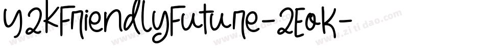 Y2kFriendlyFuture-2EoK字体转换