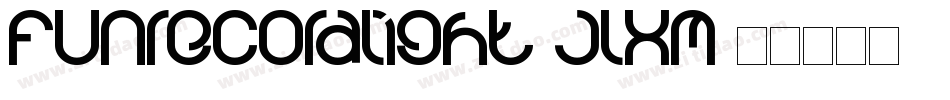 FunrecordLight-JlXm字体转换 FunrecordLight-JlXm字体转换