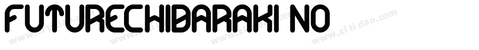FutureChibaraki-nO1字体转换