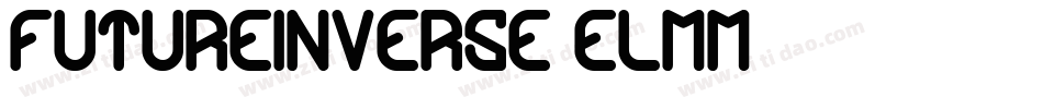 FutureInverse-elmm字体转换