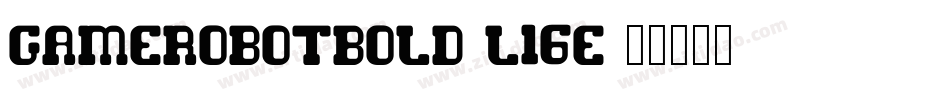 GameRobotBold-L16E字体转换
