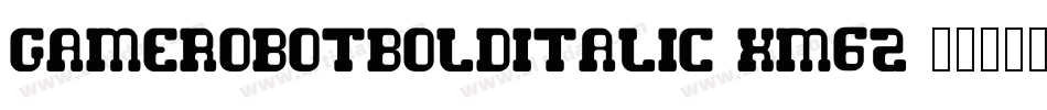 GameRobotBoldItalic-Xm6Z字体转换