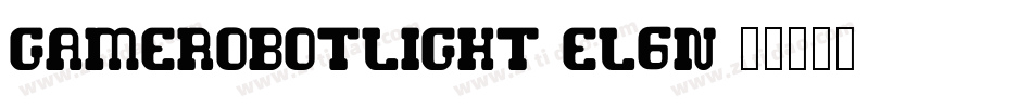 GameRobotLight-el6n字体转换