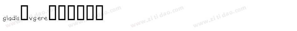 Gladis-VGEre字体转换