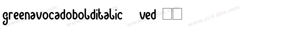 GreenAvocadoBoldItalic-2VEd字体转换