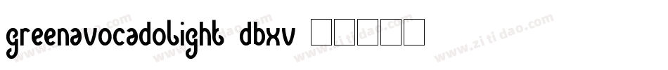 GreenAvocadoLight-dBxV字体转换