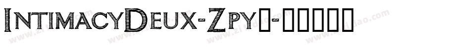 IntimacyDeux-Zpy3字体转换