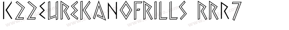 K22EurekaNofrills-rrR7字体转换