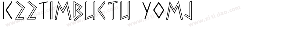 K22Timbuctu-YOmj字体转换