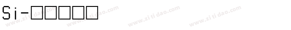 Si字体转换